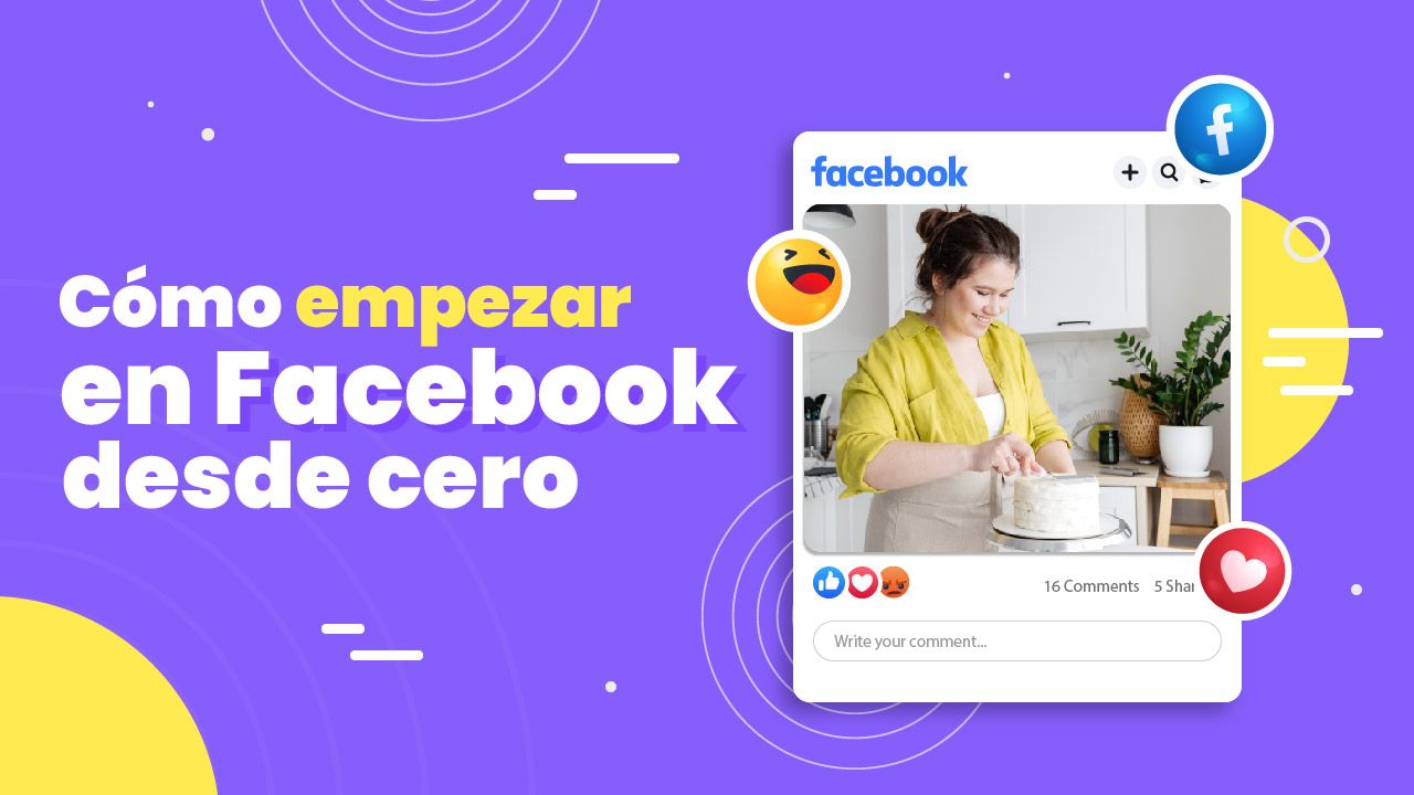 Cómo empezar en Facebook desde cero