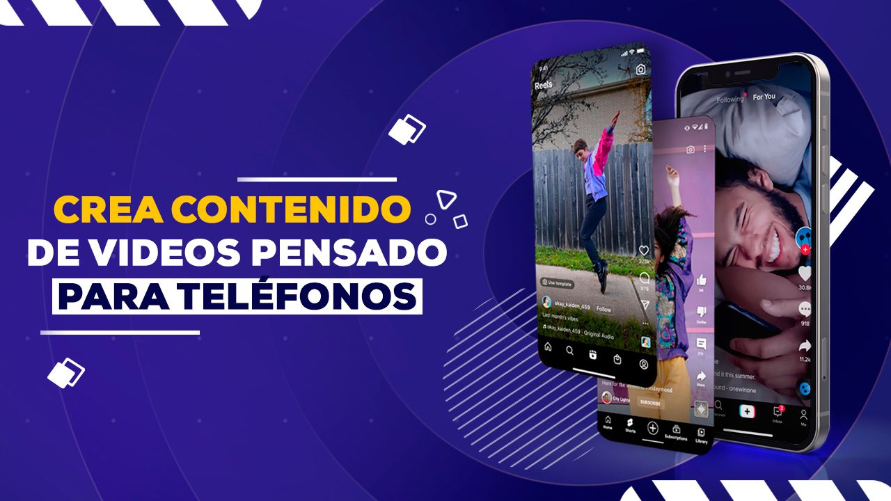 Crea contenido de videos pensado para teléfonos