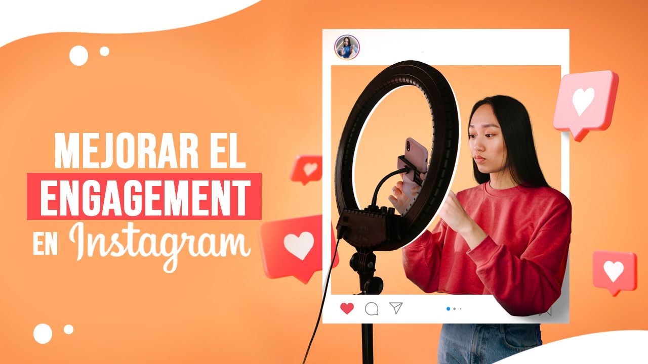 Mejorar el engagement en Instagram