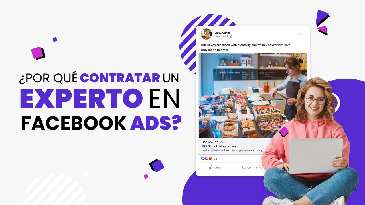 ¿Por qué contratar un experto en Facebook Ads?