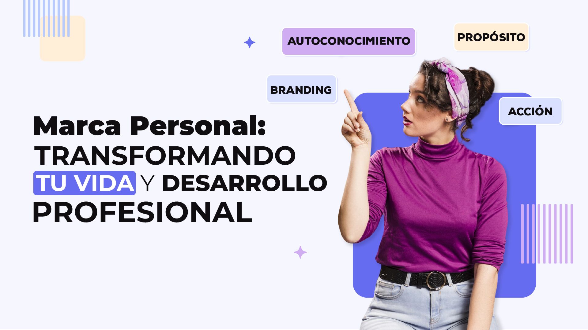 Marca Personal: Transformando tu Vida y Desarrollo Profesional