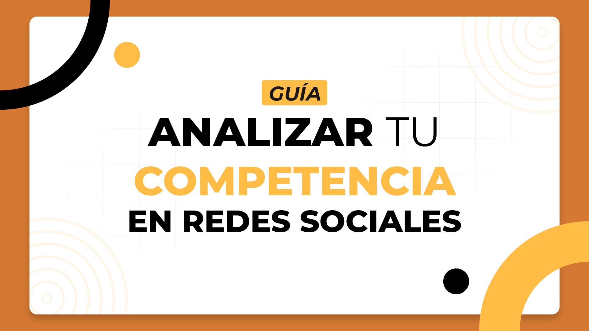 Analizar tus competidores en Redes Sociales