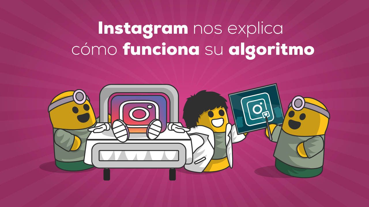 Instagram nos explica cómo funciona su algoritmo