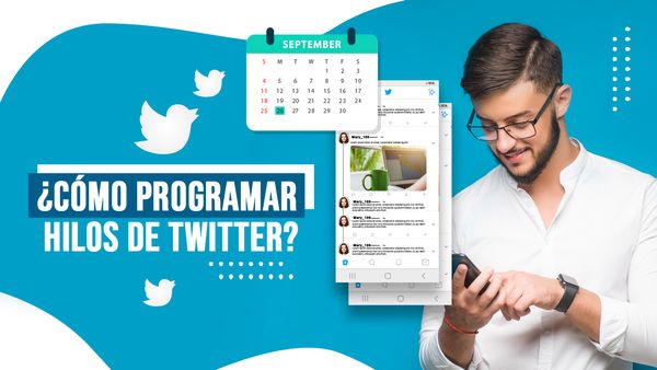 ¿Cómo programar hilos de Twitter?