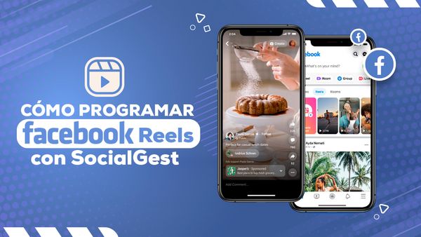 ¿Cómo programar Facebook Reels con SocialGest?