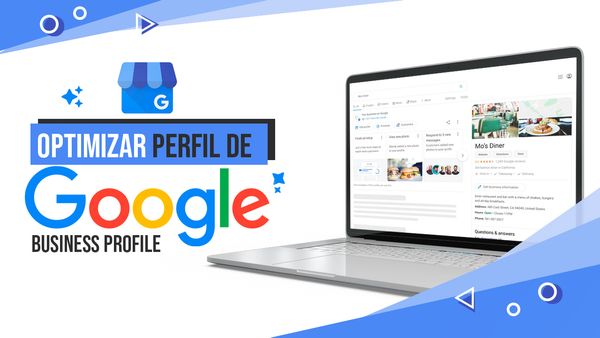 Optimizar perfil de Google Business Profile