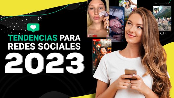 Tendencias para redes sociales 2023