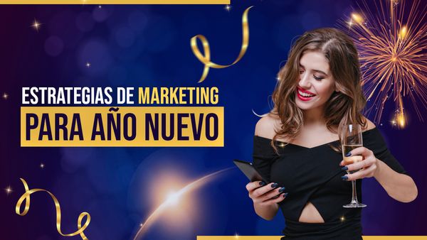 Estrategias de marketing para año nuevo