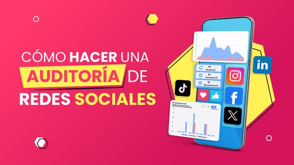 Cómo hacer una auditoría de redes sociales | Guía completa