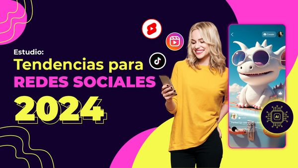 Tendencias para redes sociales 2024