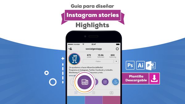 ¿Cómo diseñar los Instagram Stories Highlights?